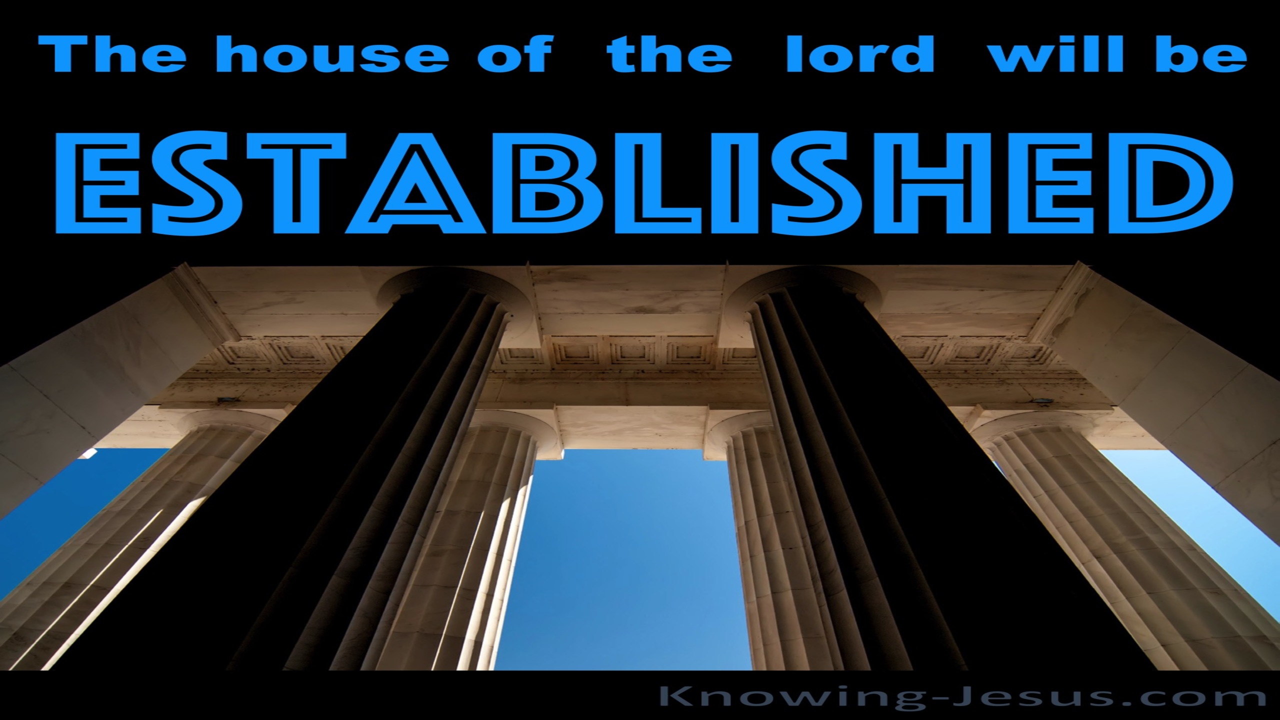 Micah 4:1 The House Of The Lord Will Be Established (blue)